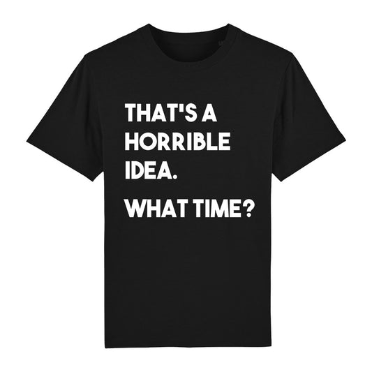 T-Shirt Horrible Idea