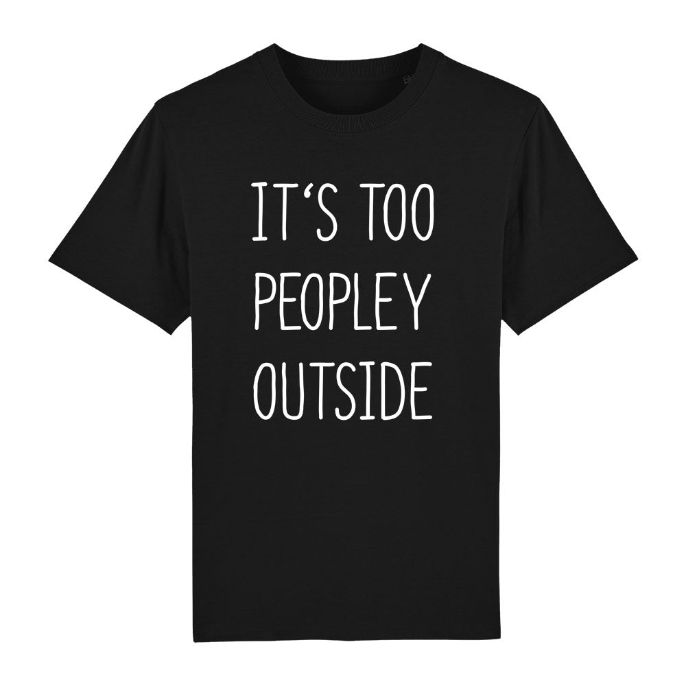 T-Shirt Too peoply outside