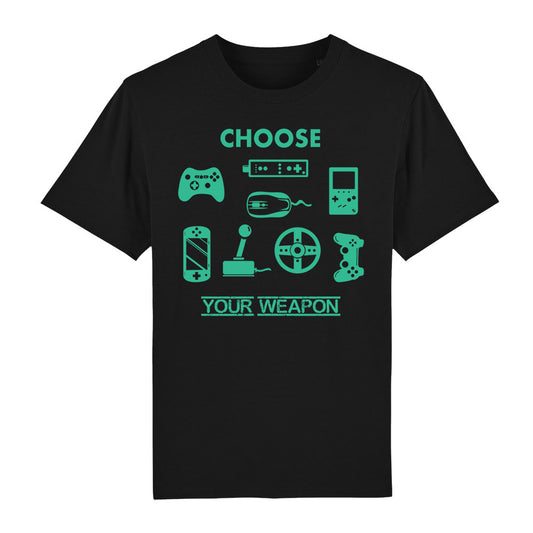 T-Shirt Choose your Weapon